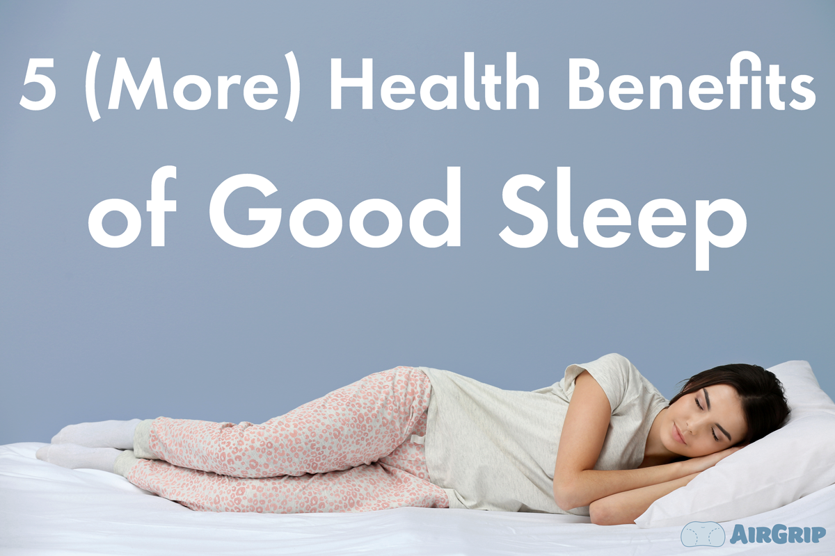 5 (More) Benefits of a Good Night's Sleep